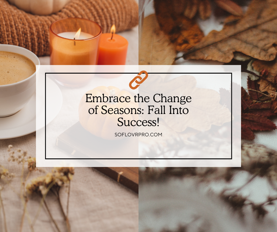 🍂 Embrace the Change of Seasons: Fall Into Success! 🍂